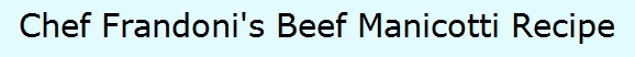 Beef Manicotti Recipe